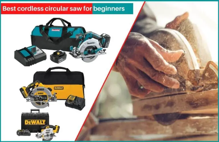 Best Cordless Circular Saw For Beginners – 2021