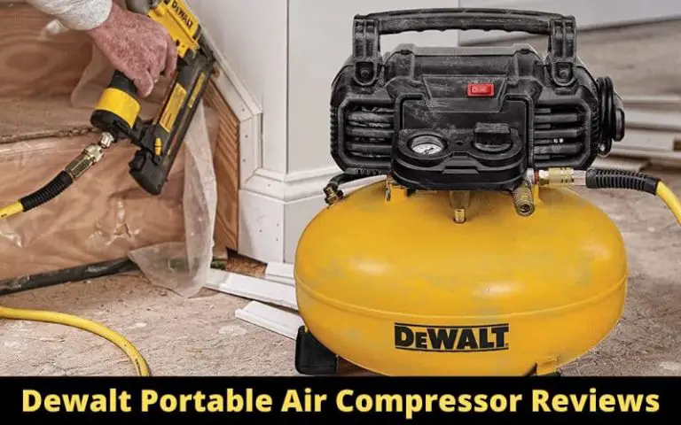 Top 3 Dewalt Portable Air Compressor Reviews And Comparison
