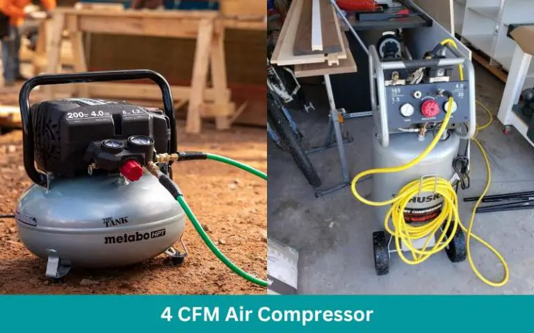 4 CFM Air Compressor –  Everything You Need To Know