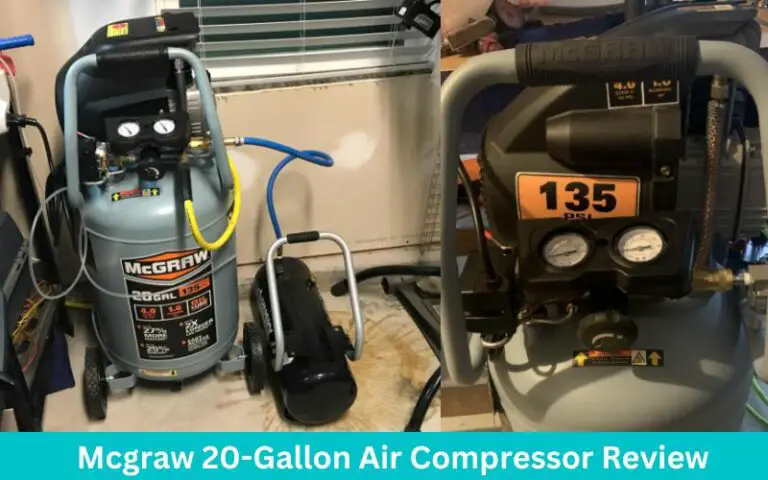 Mcgraw 20 Gallon Air Compressor, Tested and Reviewed