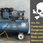 Are Air Compressors Dangerous